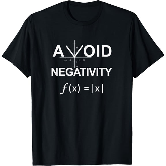 Avoid Negativity Funny Math Pun Equation T-Shirt T-Shirt men and women can wear, black, white, gifts