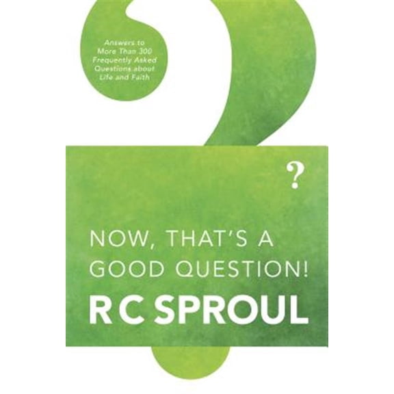Pre-Owned Now, That's a Good Question: Answers to Questions about Life and Faith (Paperback) 0842347119 9780842347112