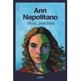 thumbnail image 1 of Libro Hola, Preciosa Tapa Blanda, Autor Ann Napolitano, Editorial Adn, 1 of 2