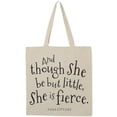 thumbnail image 3 of Inktastic Though She Be but Little Shakespeare Quote Tote Bag, 3 of 5