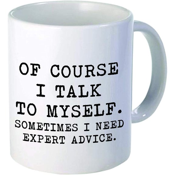 Aviento Of Course I Talk To Myself, Sometimes I Need Expert Advice 11 Ounces Funny Coffee Mug 490 Grams Ultra White AAA