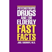 Psychotropic Drugs and the Elderly [Hardcover - Used]