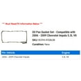 thumbnail image 2 of Oil Pan Gasket Set - Compatible with 2006 - 2009 Chevy Impala 5.3L V8 2007 2008, 2 of 2