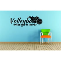 Custom Wall Decal : Volleyball What Else Is There Sport Quote Boy Girl Teen Bedroom 12x18"