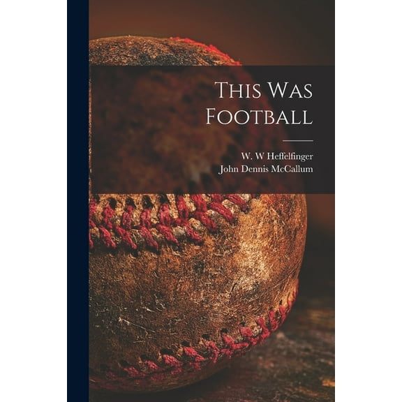 This Was Football, (Paperback)