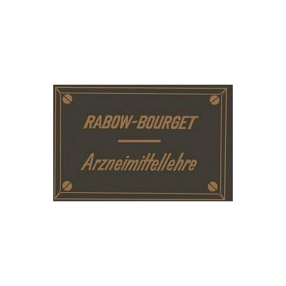 Handbuch Der Arzneimittellehre: Zum Gebrauche Für Studirende Und Ärzte, (Paperback)