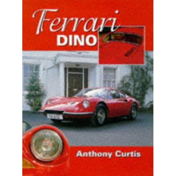 Pre-Owned Ferrari Dino: The Complete Story (Paperback) 1861260652 9781861260659
