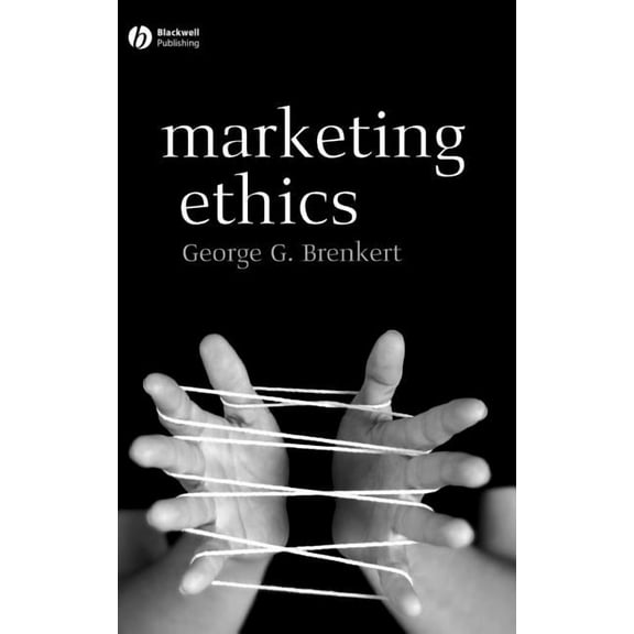 Foundations of Business Ethics Marketing Ethics, Book 8, (Hardcover)