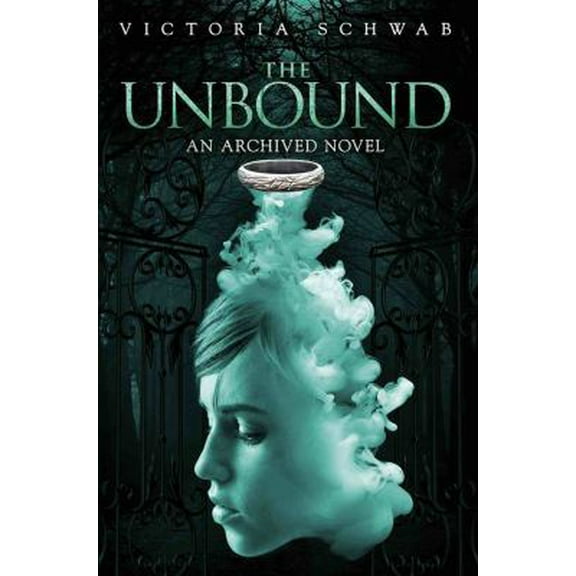 Pre-Owned The Unbound (Hardcover) by Victoria Schwab