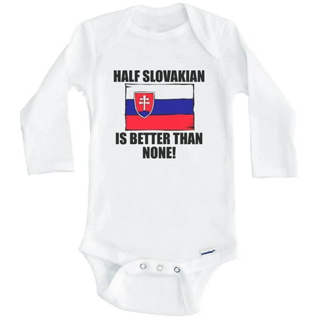

Half Slovakian Is Better Than None Funny Slovakia Flag One Piece Baby Bodysuit (Long Sleeve) 0-3 Months White