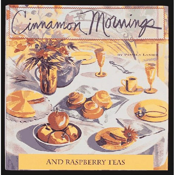 Pre-Owned Cinnamon Mornings & Raspberry Tea (Paperback) 0898159601 9780898159608
