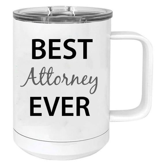 Best Attorney Ever Stainless Steel Vacuum Insulated 15 Oz Travel Coffee Mug with Slider Lid, White