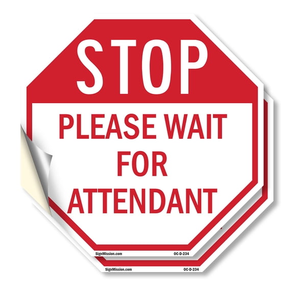 Stop Please Wait for Attendant (2 Pack) 10 inch X 10 inch Octagon Vinyl Label Decal Sticker Weather Resistant, UV Protected for Workplace, Private Property, and Construction Site, Made