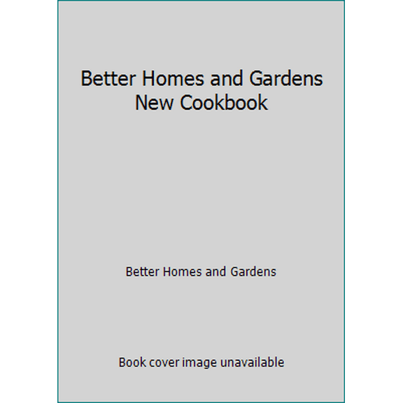 Pre-Owned Better Homes and Gardens New Cookbook (Unknown) 0553267663 9780553267662