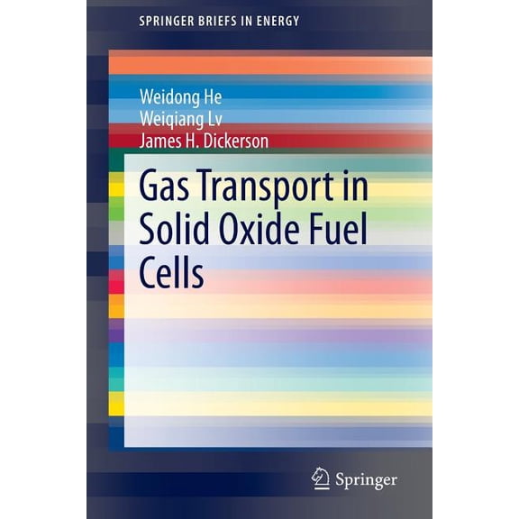 Springerbriefs in Energy Gas Transport in Solid Oxide Fuel Cells, (Paperback)