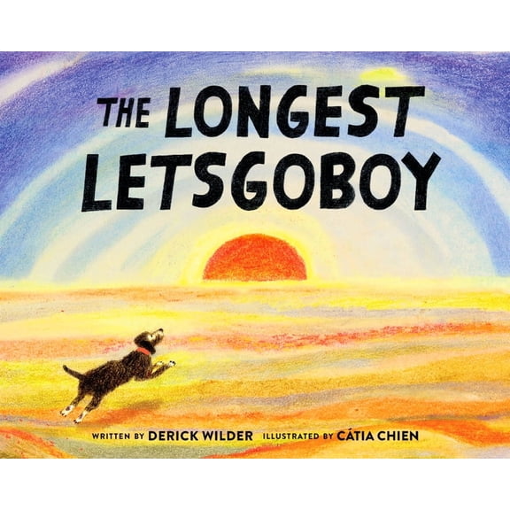 The Longest Letsgoboy, (Hardcover)