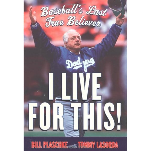 Pre-Owned I Live for This: Baseball's Last True Believer (Hardcover) 0618653872 9780618653874