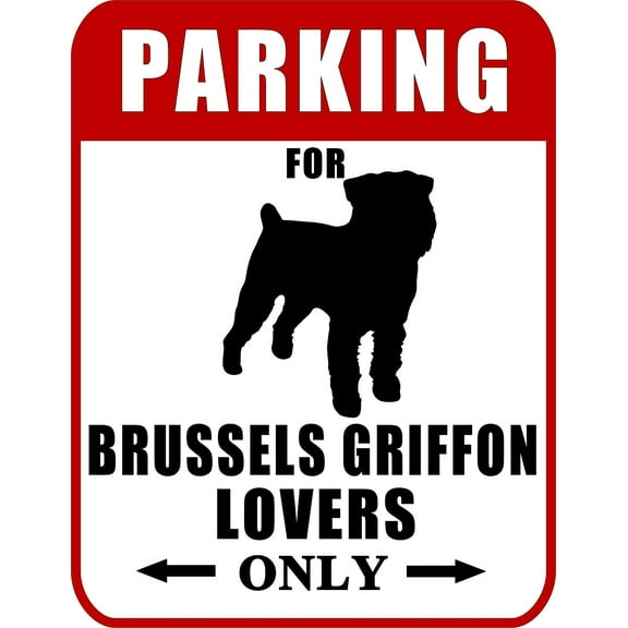 Parking for Brussels Griffon Lovers Only (Red Ver.) 9" W x 11.5" H Laminated Dog Sign