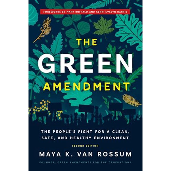 Pre-Owned The Green Amendment: The People's Fight for a Clean, Safe, and Healthy Environment (Paperback) 1633310647 9781633310643