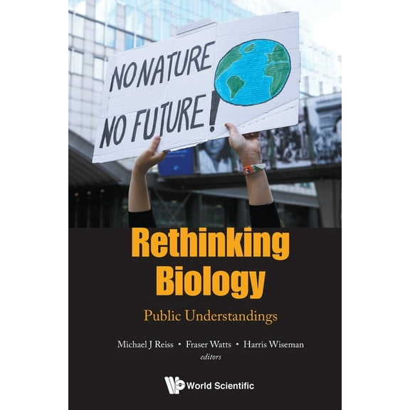 Rethinking Biology: Public Understandings, (Paperback)