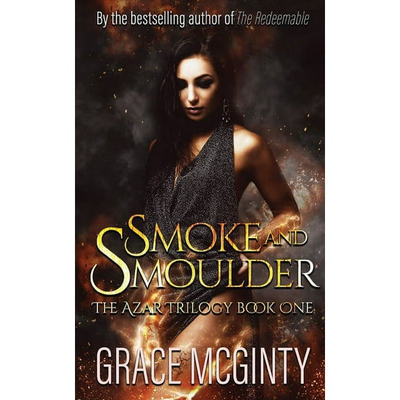 Azar Trilogy Smoke and Smolder, Book 1, (Paperback)