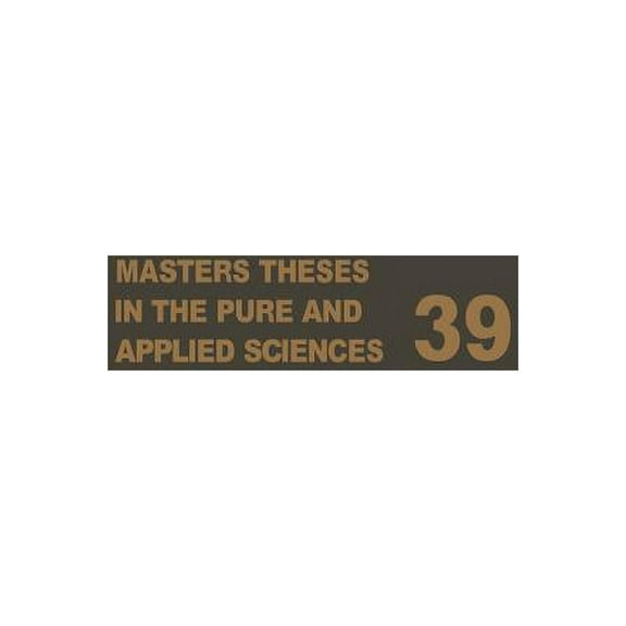 Masters Theses in the Pure and Applied Sciences: Accepted by Colleges and Universities of the United States and Canada V, (Paperback)