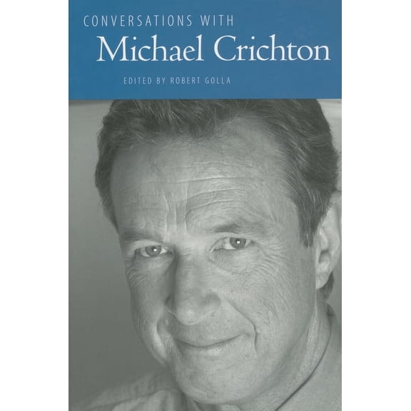 Literary Conversations Conversations with Michael Crichton, (Paperback)