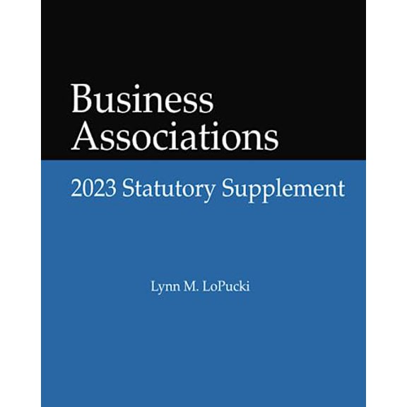 Pre-Owned Business Associations 2023 Statutory Supplement, 9798851673665, , Paperback,