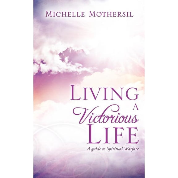 Living A Victorious Life, (Paperback)
