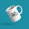 thumbnail image 2 of PhD in Progress Future Dr Doctor Gifts Medical Student Coffee Mug 11oz White, 2 of 8