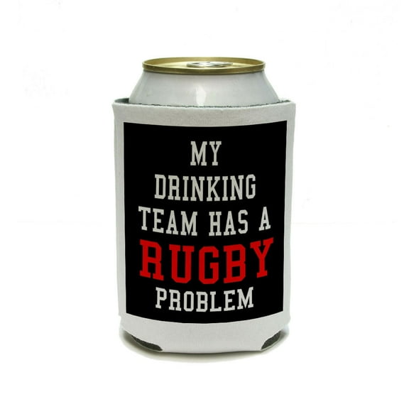 MY DRINKING TEAM HAS A RUGBY PROBLEM Can Cooler Drink Insulator Beverage Insulated Holder