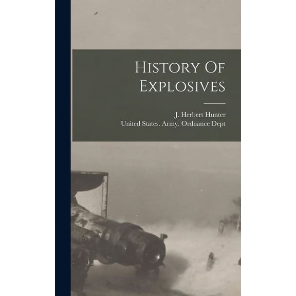 History Of Explosives (Hardcover)