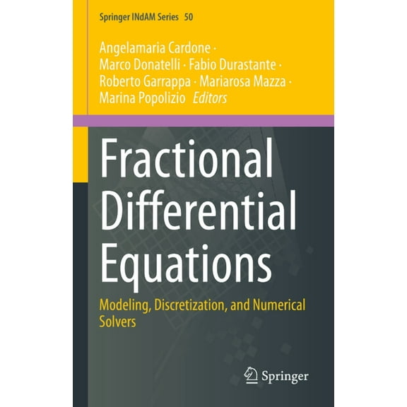 Springer Indam Fractional Differential Equations: Modeling, Discretization, and Numerical Solvers, Book 50, (Hardcover)