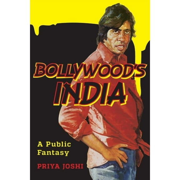 Bollywood's India: A Public Fantasy, (Paperback)