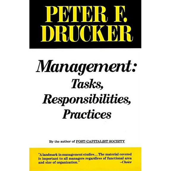 Management: Tasks, Responsibilities, Practices, (Paperback)