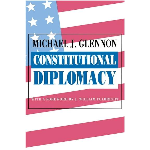 Constitutional Diplomacy, (Paperback)