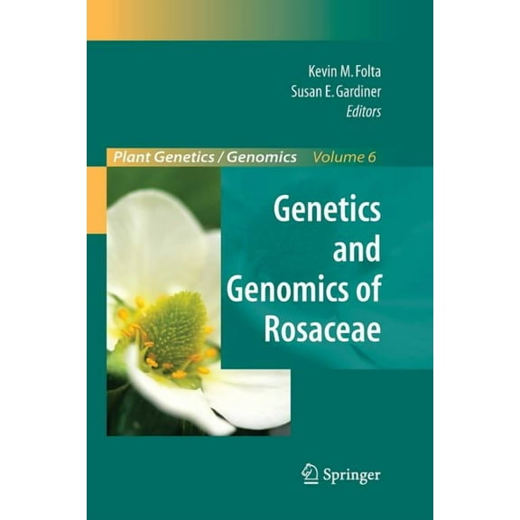 Plant Genetics and Genomics: Crops and M Genetics and Genomics of Rosaceae, Book 6, (Paperback)