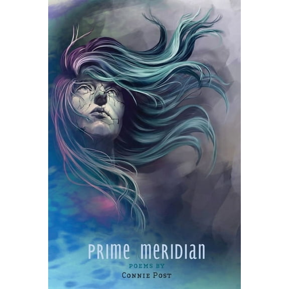 Prime Meridian: Poems by Connie Post, (Paperback)
