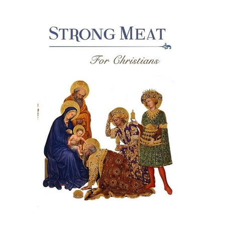 Strong Meat for Christians