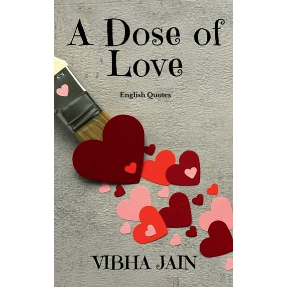 A Dose of Love: English Quotes, (Paperback)