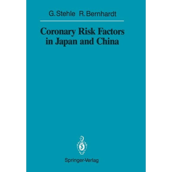 Coronary Risk Factors in Japan and China, (Paperback)