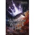 thumbnail image 1 of Pre-Owned A Spark of White Fire: Volume 1 (Paperback) 151074245X 9781510742451, 1 of 1