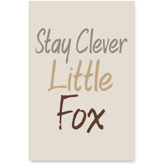 Awkward Styles Stay Clever Little Fox Poster Motivational Quotes Art for Kids Baby Nursery Room Kids Play Room Girls Bedroom Wall Art Stay Clever Little Fox Funny Quotes for Children Unframed Art
