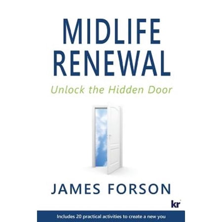 Pre-Owned Midlife Renewal: Unlock the Hidden Door (Paperback)