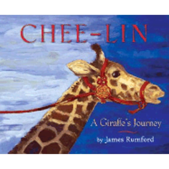 Pre-Owned Chee-Lin: A Giraffe's Journey (Hardcover) 061871720X 9780618717200