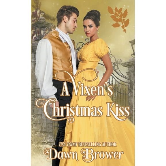 Connected by a Kiss A Vixen's Christmas Kiss, Book 7, (Paperback)