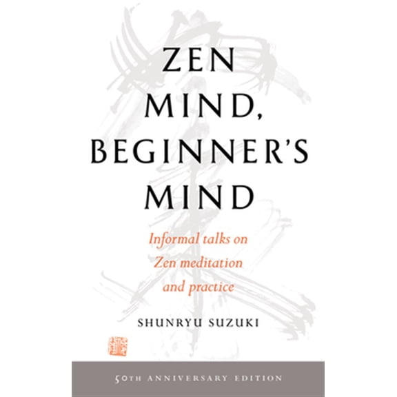 Pre-Owned Zen Mind, Beginner's Mind: 50th Anniversary Edition (Paperback) 1611808413 9781611808414