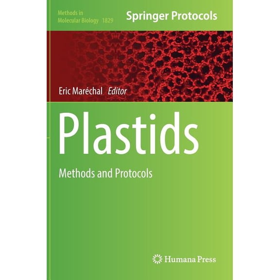 Methods in Molecular Biology Plastids: Methods and Protocols, Book 1829, (Hardcover)