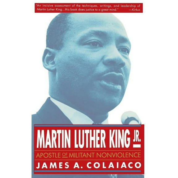Martin Luther King, Jr.: Apostle of Militant Nonviolence, (Paperback)