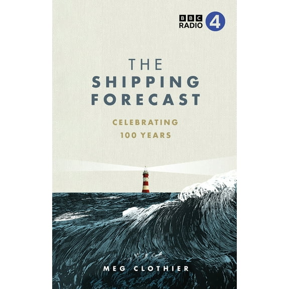 The Shipping Forecast : Celebrating 100 Years (Hardcover)